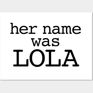 Her name was Lola Posters and Art